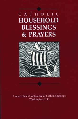 Imagen de archivo de Catholic Household Blessings and Prayers a la venta por SecondSale