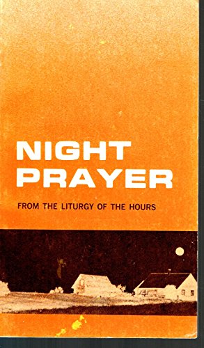 Imagen de archivo de Night Prayer from the Liturgy of the Hours a la venta por Dalton Books