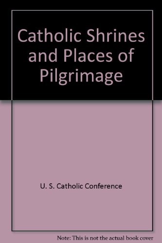 Stock image for Catholic Shrines and Places of Pilgrimage for sale by Wonder Book