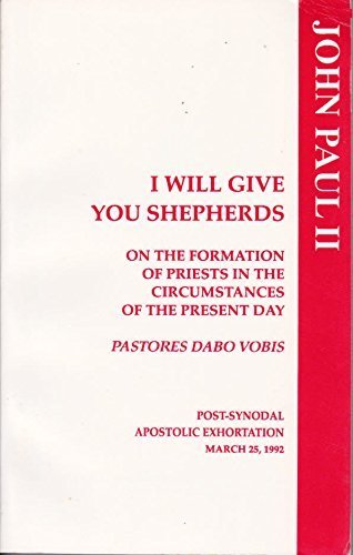 9781555865191: I Will Give You Shepherds: Pastores Dabo Vobis