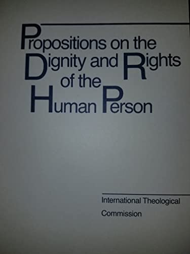 Beispielbild fr Propositions on the Dignity and Rights of the Human Person zum Verkauf von Henry Stachyra, Bookseller