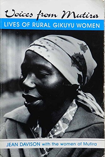 Beispielbild fr Voices from Mutira : Lives of Rural Gikuyu Women zum Verkauf von Better World Books