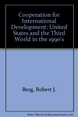 9781555871673: Cooperation for International Development: The United States and the Third World in the 1990's