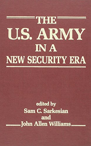 U.S. Army in a New Security Era (9781555871918) by Sarkesian, Sam C.