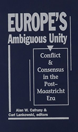 Beispielbild fr Europe's Ambiguous Unity: Conflict and Consensus in the Post-Maastricht Era zum Verkauf von Anybook.com