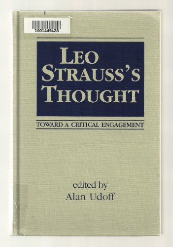 Stock image for Leo Strauss's Thought. Toward a Critical Engagement for sale by Windows Booksellers