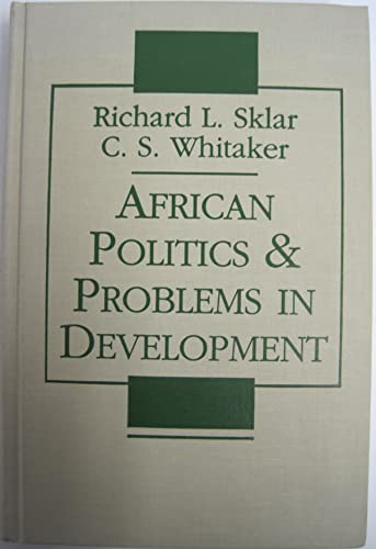 African Politics and Problems of Development (9781555872441) by Sklar, Richard L.; Whitaker, C. S.