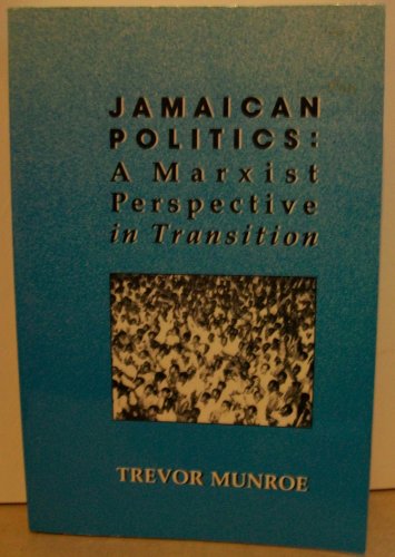 9781555872472: Jamaican Politics: A Marxist Perspective in Transition