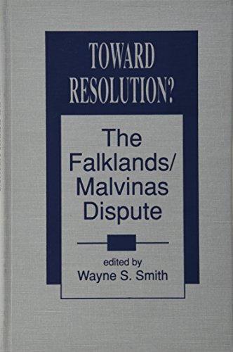 9781555872656: Toward Resolution: The Falklands/Malvinas Dispute