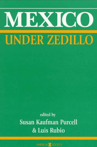 Stock image for Mexico under Zedillo for sale by Better World Books
