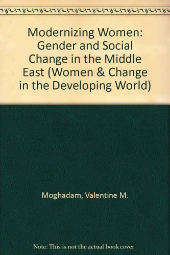 Imagen de archivo de Modernizing Women : Gender and Social Change in the Middle East a la venta por Better World Books