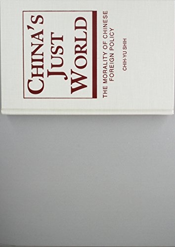 Beispielbild fr China's Just World : The Morality of Chinese Foreign Policy zum Verkauf von Better World Books