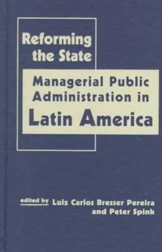 Beispielbild fr Reforming the State: Managerial Public Administration in Latin America zum Verkauf von Autumn Leaves