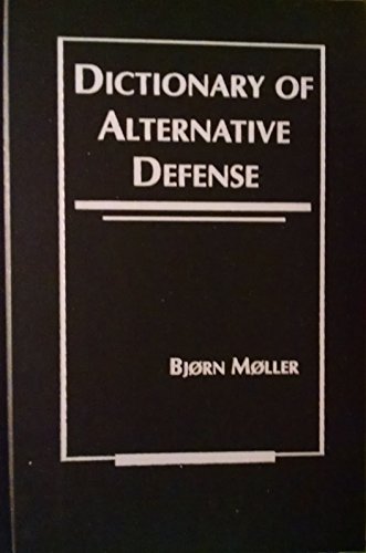 Beispielbild fr Dictionary of Alternative Defense zum Verkauf von Autumn Leaves