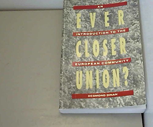 Stock image for Ever Closer Union? : An Introduction to the European Community for sale by Better World Books: West