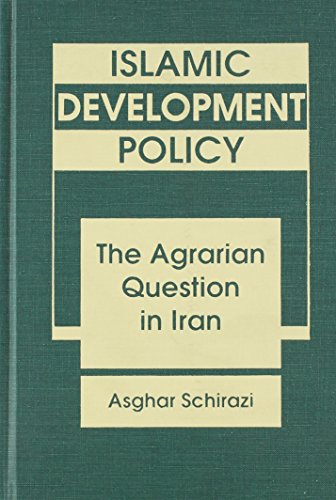 Islamic Development Policy: The Agrarian Question In Iran