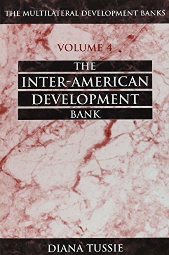 Stock image for The Multilateral Development Banks Vol. 4 : The Inter-American Development Bank for sale by Better World Books: West