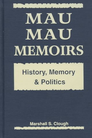 Beispielbild fr Mau Mau Memoirs zum Verkauf von Blackwell's