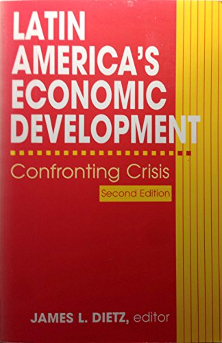 Imagen de archivo de Latin America s Economic Development: Confronting Crisis, second edition a la venta por RiLaoghaire