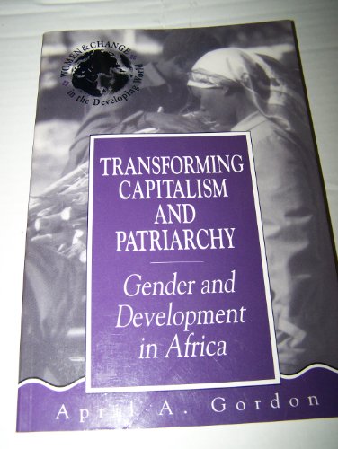 Beispielbild fr Transforming Capitalism and Patriarchy: Gender and Development in Africa (Women and Change in the Developing World) zum Verkauf von SecondSale