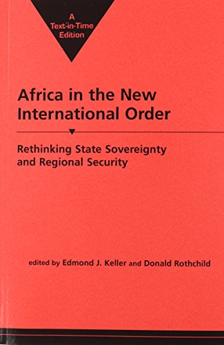 Beispielbild fr Africa in the New International Order : Rethinking State Sovereignty and Regimal Security zum Verkauf von Better World Books