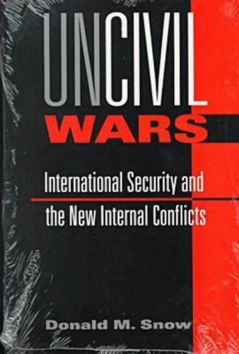 Beispielbild fr UnCivil Wars : International Security and the New Internal Conflicts zum Verkauf von Better World Books