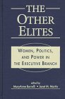 9781555876586: Other Elites: Women, Politics and Power in the Executive Branch