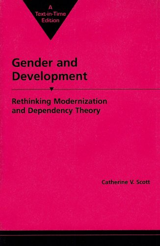 Stock image for Gender and Development: Rethinking Modernization and Dependency Theory (Women & Change in the Developing World) for sale by Once Upon A Time Books