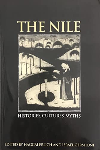 Stock image for The Nile: Histories, Cultures, Myths for sale by ThriftBooks-Atlanta