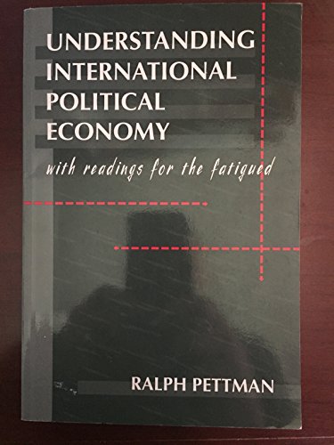 Beispielbild fr Understanding International Political Economy : With Readings for the Fatigued zum Verkauf von Better World Books