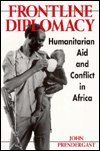 Beispielbild fr Frontline Diplomacy: Humanitarian Aid and Conflict in Africa zum Verkauf von Wonder Book