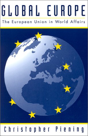 Beispielbild fr Global Europe : European Union in World Affairs zum Verkauf von Better World Books