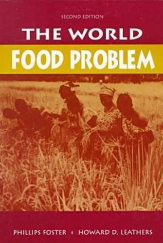 Stock image for The World Food Problem: Tackling the Causes of Undernutrition in the Third World for sale by UHR Books