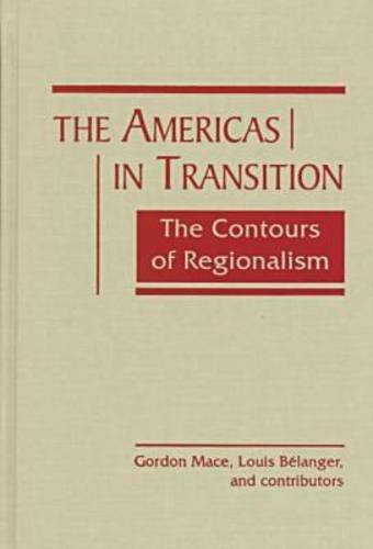 Beispielbild fr The Americas in Transition: The Contours of Regionalism zum Verkauf von Book House in Dinkytown, IOBA