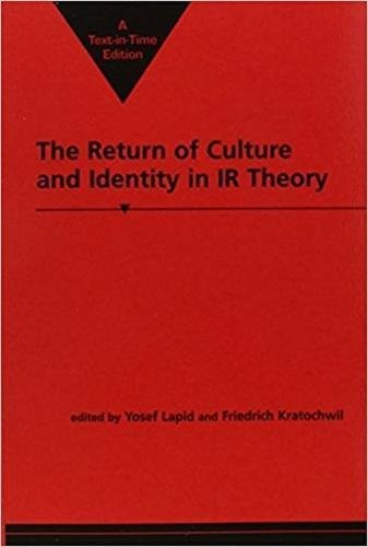 Beispielbild fr The Return of Culture & Identity in Ir Theory (Critical Perspectives on World Politics) zum Verkauf von Robinson Street Books, IOBA