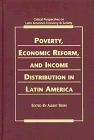 Imagen de archivo de Poverty, Economic Reform and Income Distribution in Latin America a la venta por Better World Books: West