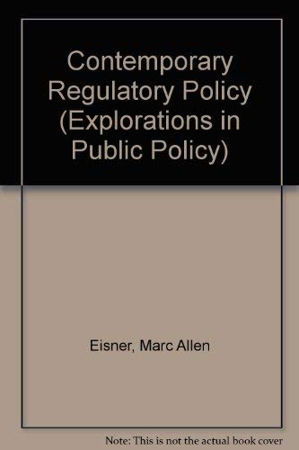 Beispielbild fr Contemporary Regulatory Policy (Explorations in Public Policy) zum Verkauf von Books From California