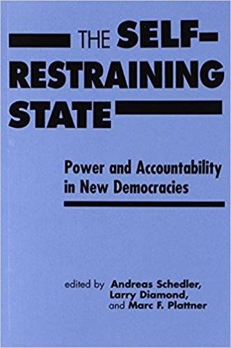 Imagen de archivo de The Self Restraining State: Power and Accountability in New Democracies a la venta por ThriftBooks-Atlanta