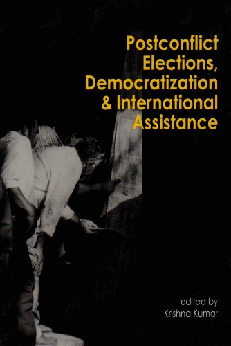 Beispielbild fr Postconflict Elections, Democratization, and International Assistance zum Verkauf von Wonder Book