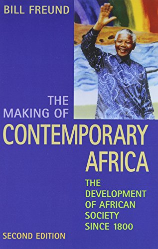 Imagen de archivo de The Making of Contemporary Africa: The Development of African Society Since 1800 a la venta por SecondSale