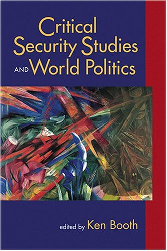 Beispielbild fr Critical Security Studies and World Politics zum Verkauf von Blackwell's