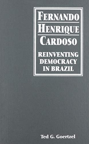 Stock image for Fernando Henrique Cardoso: Reinventing Democracy in Brazil for sale by HPB-Emerald