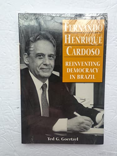Stock image for Fernando Henrique Cardoso: Reinventing Democracy in Brazil for sale by Wonder Book