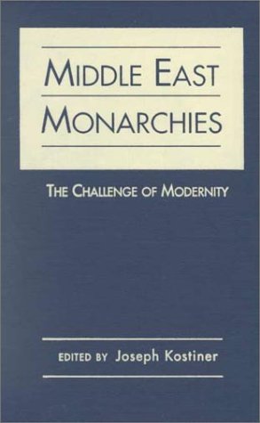 Stock image for Middle East Monarchies : The Challenge of Modernity for sale by Better World Books: West
