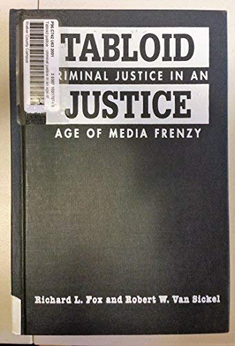 9781555879136: Tabloid Justice: Criminal Justice in an Age of Media Frenzy