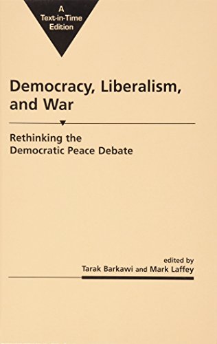 Stock image for Democracy, Liberalism, and War: Rethinking the Democratic Peace Debate (Critical Security Studies) for sale by Ria Christie Collections