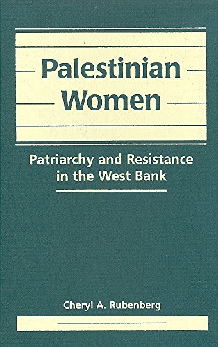 Stock image for Palestinian Women: Patriarchy and Resistance in the West Bank for sale by ThriftBooks-Atlanta