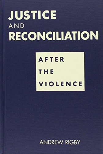 9781555879600: Justice and Reconciliation: After the Violence