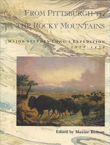 Imagen de archivo de From Pittsburgh to the Rocky Mountains : Major Stephen Long's Expedition, 1819-1820 a la venta por Better World Books: West