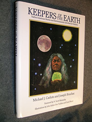 Beispielbild fr Keepers of the Earth: Native American Stories and Environmental Activities for Children zum Verkauf von Books End Bookshop